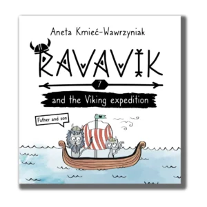 Volume 7 "Ravavik and the Viking expedition. Father and son" - wartościowe książki po angielsku dla dzieci | valuabe english books for children