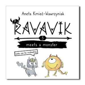 Volume 5 "Ravavik meets a monter. Looks can be misleading" - wartościowe książki po angielsku dla dzieci | english books for children