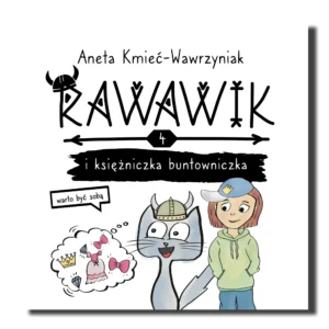 książka dla dzieci, Rawawik i księżniczka buntowniczka